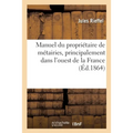 Manuel du propriétaire de métairies, principalement dans l'ouest de la France