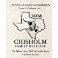 Chisholm Family Heritage: Richard Henry R.H. & Hardina Taylor Chisholm Family