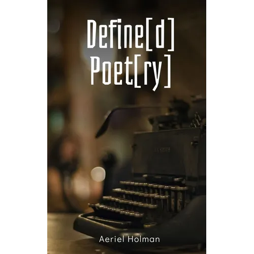 Define[d] Poet[ry]