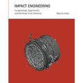 Impact Engineering: Fundamentals, Experiments and Nonlinear Finite Elements