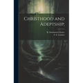 Christhood and Adeptship;