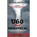 Untapped 60: How Resilience and Perseverance Inspire a Profound Shift in Perspective