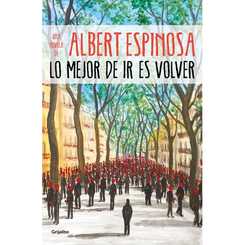 Lo Mejor de IR Es Volver / The Best Part of Leaving Is Returning