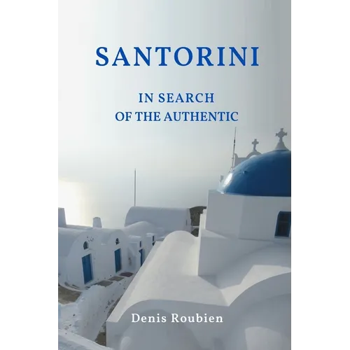 Santorini. In search of the authentic