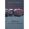 Billiards - As It Should Be Played