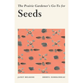 The Prairie Gardener's Go-To for Seeds