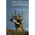 Excursions with Thoreau: Philosophy, Poetry, Religion