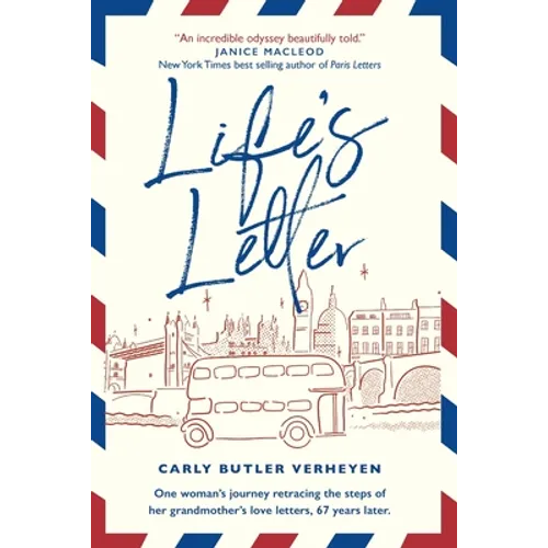 Life's Letter: One woman's journey retracing the steps of her grandmother's love letters, 67 years later.