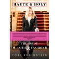 Haute and Holy: The House of Faith and Fashion 2