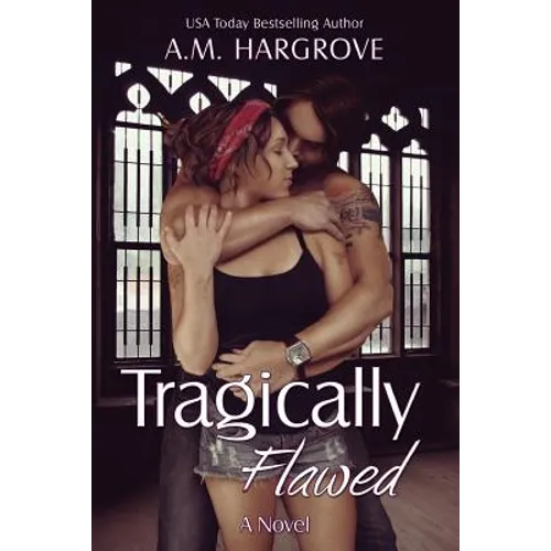 Tragically Flawed