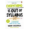 Everything Is Out of Syllabus: An Instruction Manual for Life