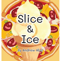 Slice & Ice