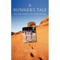 The Runner's Tale Six Decades on the Road