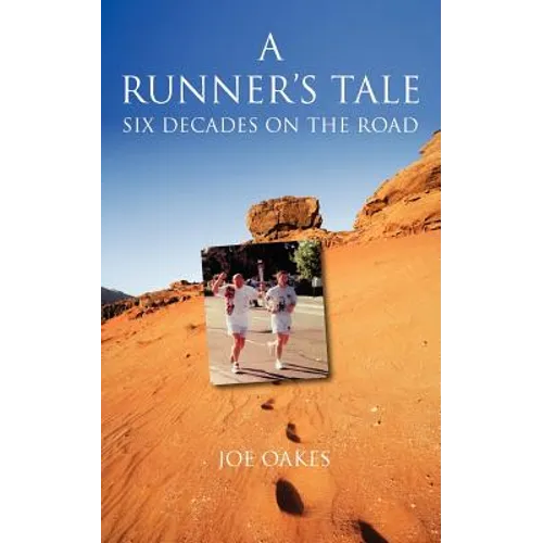 The Runner's Tale Six Decades on the Road