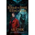 The Scholar, the Sphinx, and the Fang of Fenrir: A Young Adult Fantasy Adventure