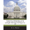 Preliminary Bibliography of the Geology and Mineral Deposits of Nicaragua: Usgs Open-File Report 92-547