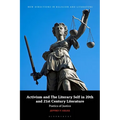 Activism and the Literary Self in 20th- And 21st-Century Literature: Poetics of Justice