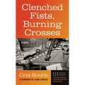 Clenched Fists, Burning Crosses