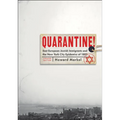 Quarantine!: East European Jewish Immigrants and the New York City Epidemics of 1892 (Updated)