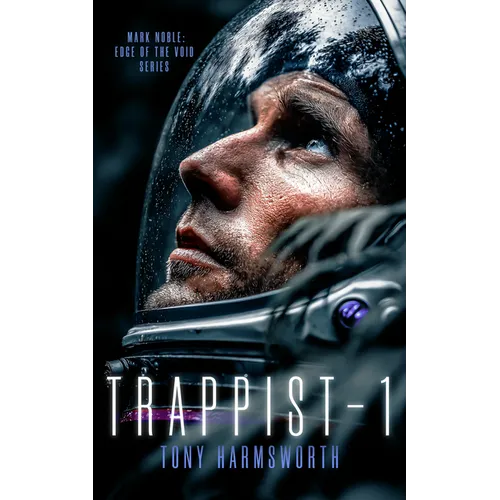 Trappist-1: A Sci-Fi Tale of Interstellar Discovery with Horrific Consequences