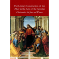 The Literary Construction of the Other in the Acts of the Apostles: Charismatics, the Jews, and Women