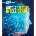 What Is Artificial Intelligence? (a True Book: Our Digital World)