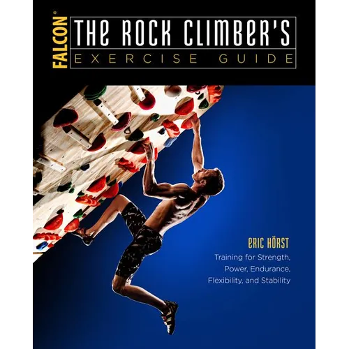 The Rock Climber's Exercise Guide