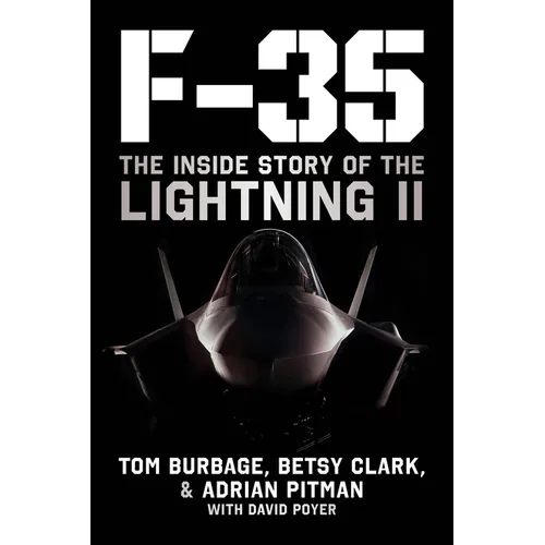 F-35: The Inside Story of the Lightning II