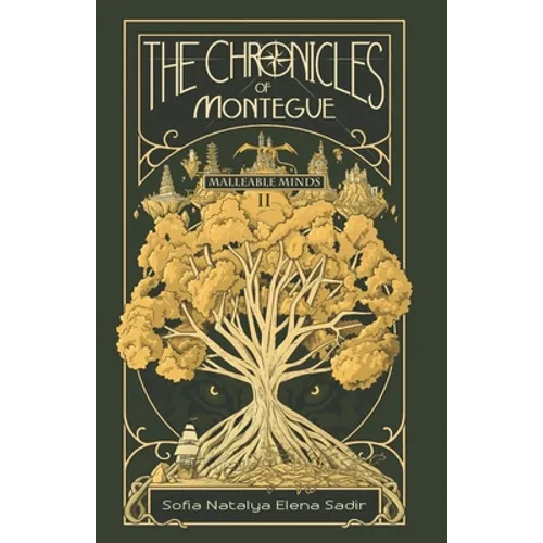 The Chronicles of Montegue: Book II: Malleable Minds