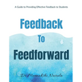 Feedback to Feedforward