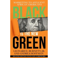 Black is the New Green: Marketing to Affluent African Americans