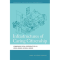 Infrastructures of Caring Citizenship: Commoning Social Reproduction in Crisis-Ridden Athens, Greece