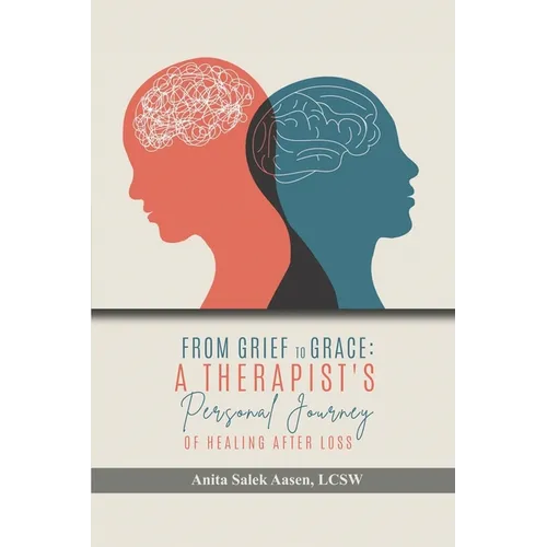 From Grief to Grace: A Therapist's Journey of Healing After Loss