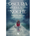 Oscura Es La Noche / Dark Is the Night