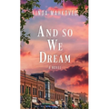 And So We Dream