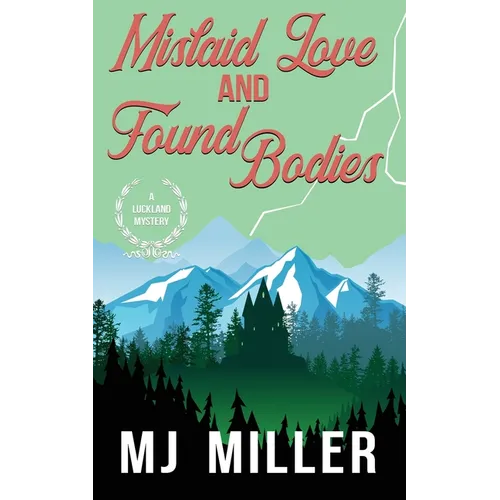 Mislaid Love and Found Bodies