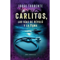 Carlitos, los días de revolú y la Yuma