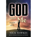God and Me; Reasons for Faith: Reasons for Faith