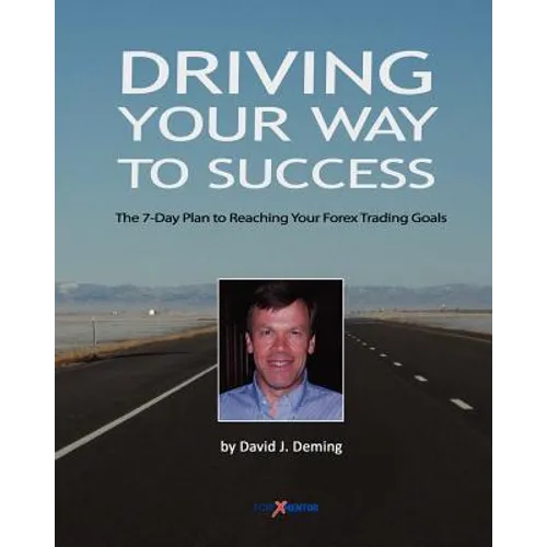 Driving Your Way to Success: The 7-Day Plan to Reaching Your Forex Trading Goals