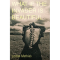 What If the Invader Is Beautiful?