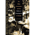 Restructured Resistance: The Sibley Commission and the Politics of Desegregation in Georgia