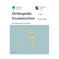 Orthopedic Examination - a Step by Step Guide
