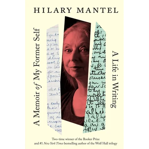 A Memoir of My Former Self: A Life in Writing