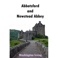 Abbotsford and Newstead Abbey