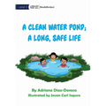 A Clean Water Pond; A Long, Safe Life