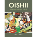 Oishii: The History of Sushi
