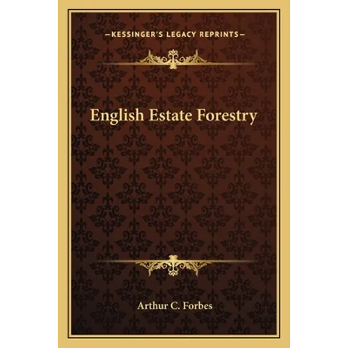 English Estate Forestry - Paperback