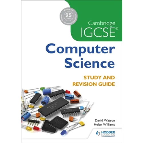 Cambridge Igcse Computer Science Study and Revision Guide: Hodder Education Group