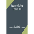 County Folk-Lore (Volume Iii)