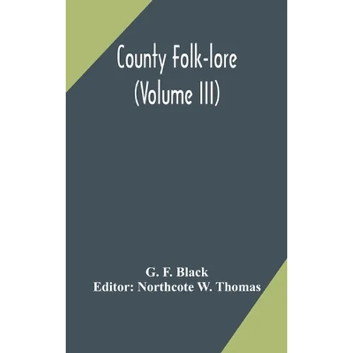 County Folk-Lore (Volume Iii)